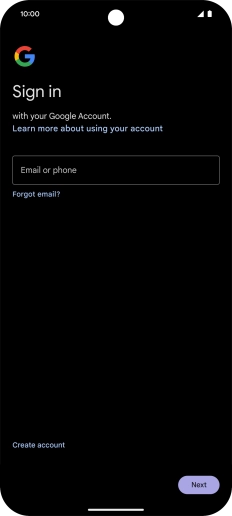 If you don't have a Google account, press Create account and follow the instructions on the screen to create an account.