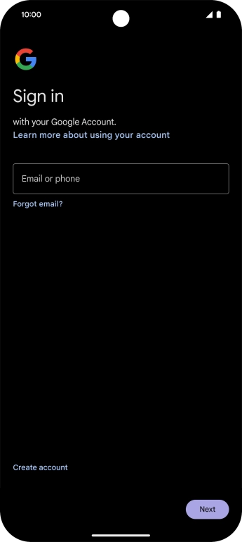 If you don't have a Google account, press Create account and follow the instructions on the screen to create an account.