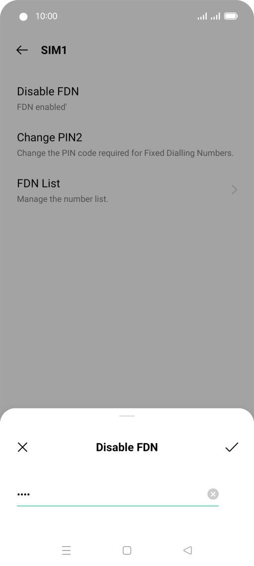 Key in the PIN2 and press the confirm icon. The default PIN2 is 0000.