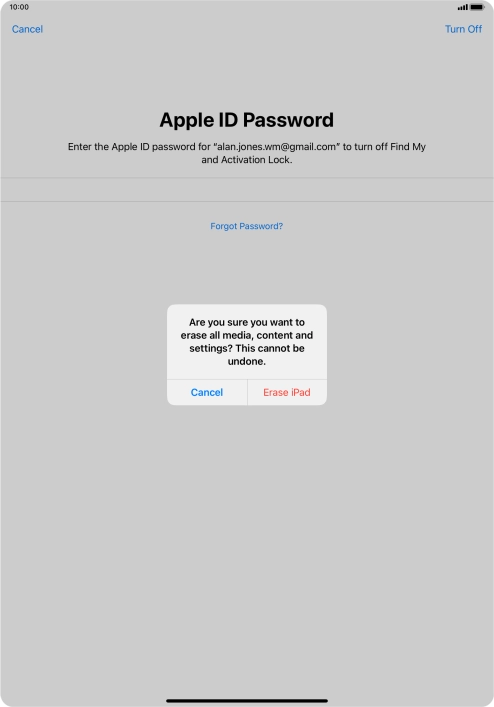 Key in the password for your Apple ID and press Erase iPad. Wait a moment while the factory default settings are restored. Follow the instructions on the screen to set up your tablet and prepare it for use.