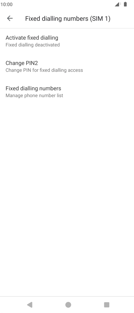 Press Activate fixed dialling to turn on fixed dialling.