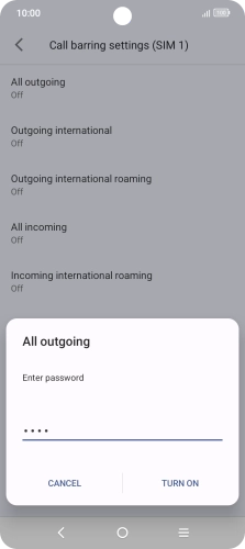 Key in your barring password and press TURN ON.