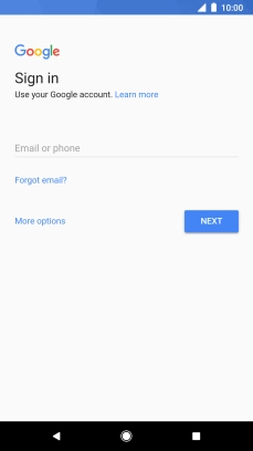 If you don't have a Google account, press More options and follow the instructions on the screen to create an account.