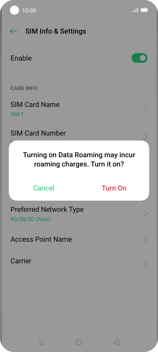 If you turn on the function, press Turn On.