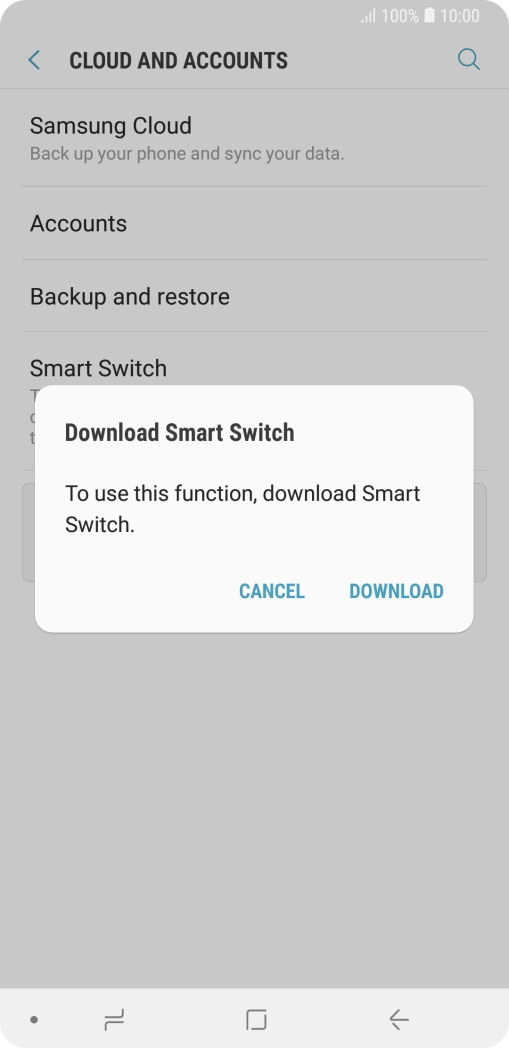 Download Smart Switch to your phone if you're asked to do so. Follow the instructions on the screen to download and install Smart Switch.