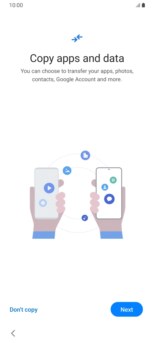 You can transfer the contents of another phone to your phone when it's activated for the first time and after a factory reset. When this screen is displayed, your phone is ready to transfer contents from another phone.