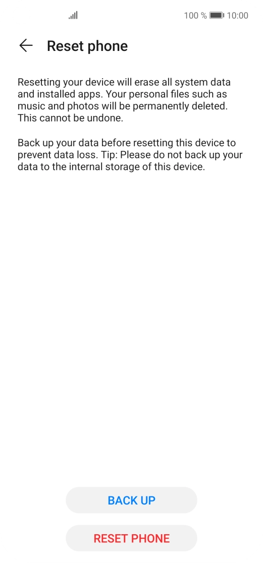 Press RESET PHONE. Wait a moment while the factory default settings are restored. Follow the instructions on the screen to set up your phone and prepare it for use.