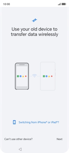 Follow the instructions on the screen to transfer content from another phone and finish the activation of your phone.