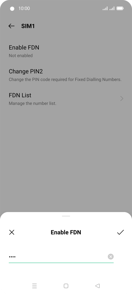 Key in the PIN2 and press the confirm icon. The default PIN2 is 0000.