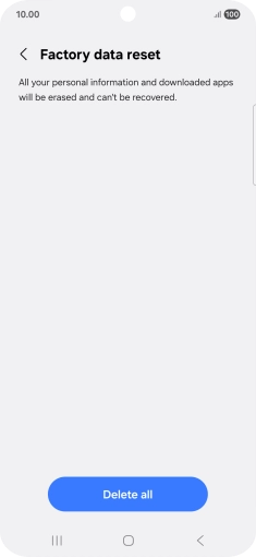 Press Delete all. Wait a moment while the factory default settings are restored. Follow the instructions on the screen to set up your phone and prepare it for use.