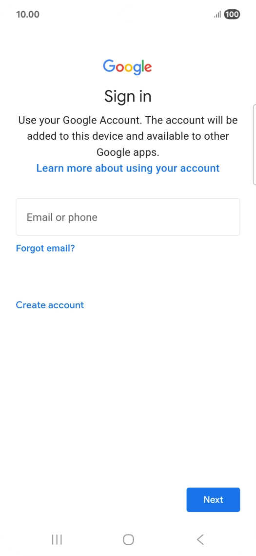 If you don't have a Google account, press Create account and follow the instructions on the screen to create an account.