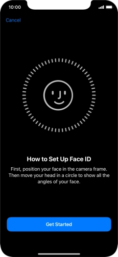 Press Get Started and follow the instructions on the screen to set up Face ID.