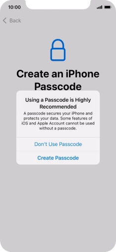 If you turn off the function, press Don't Use Passcode.