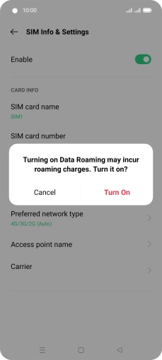 If you turn on the function, press Turn On.
