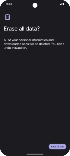 Press Erase all data. Wait a moment while the factory default settings are restored. Follow the instructions on the screen to set up your phone and prepare it for use.