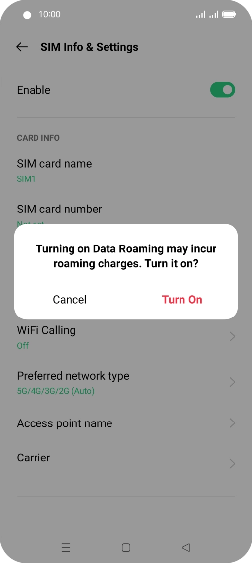 If you turn on the function, press Turn On.