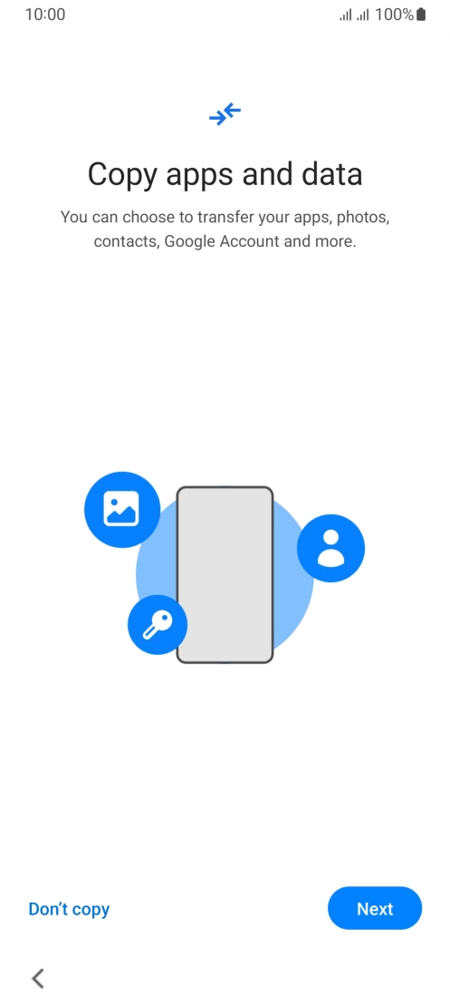 You can transfer the contents of another phone to your phone when it's activated for the first time and after a factory reset. When this screen is displayed, your phone is ready to transfer contents from another phone.