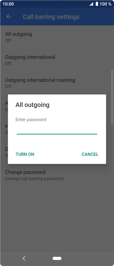 Key in your barring password and press TURN ON.