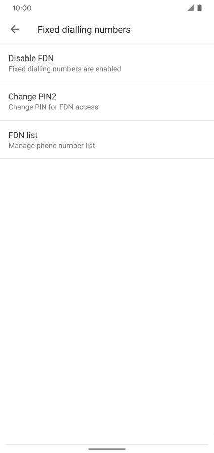 Press Disable FDN to turn off fixed dialling.