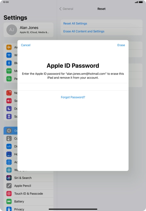 Key in the password for your Apple ID and press Erase. Wait a moment while the factory default settings are restored. Follow the instructions on the screen to set up your tablet and prepare it for use.