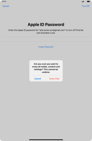 Key in the password for your Apple ID and press Erase iPad. Wait a moment while the factory default settings are restored. Follow the instructions on the screen to set up your tablet and prepare it for use.