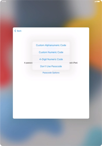 Follow the instructions on the screen to turn on use of lock code or press Don't Use Passcode.