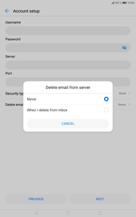 Press Never to keep email messages on the server when you delete them on your tablet.