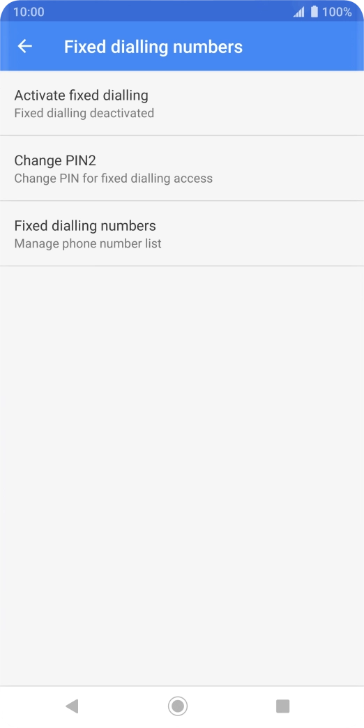Press Activate fixed dialling to turn on fixed dialling.