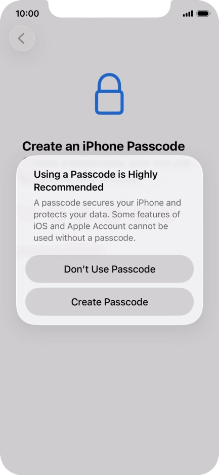 If you turn off the function, press Don't Use Passcode.