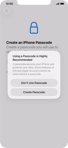 If you turn off the function, press Don't Use Passcode.