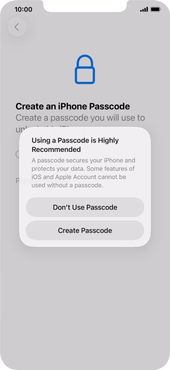 If you turn off the function, press Don't Use Passcode.