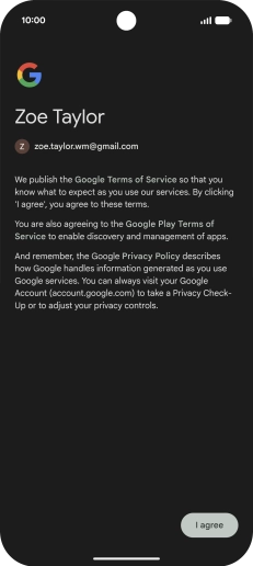 Press I agree and follow the instructions on the screen to select settings for your Google account.