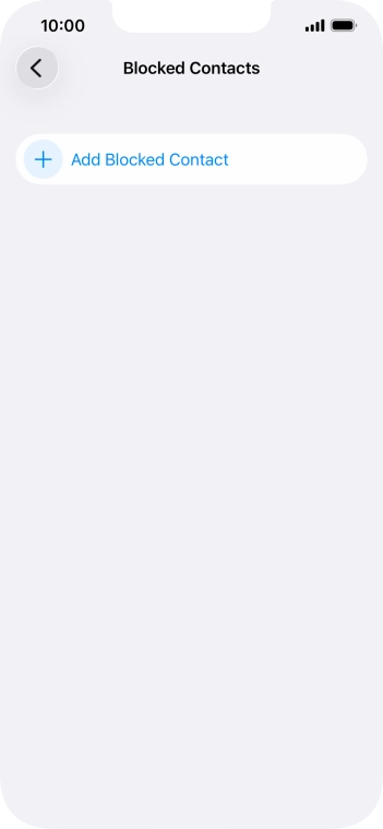 Press Add Blocked Contact and follow the instructions on the screen to block a contact.