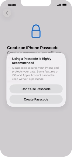 If you turn off the function, press Don't Use Passcode.