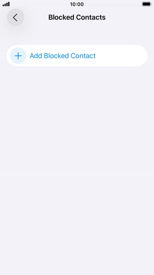 Press Add Blocked Contact and follow the instructions on the screen to block a contact.