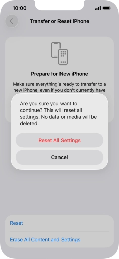 Press Reset All Settings. Wait a moment while the factory default settings are restored. Follow the instructions on the screen to set up your phone and prepare it for use.