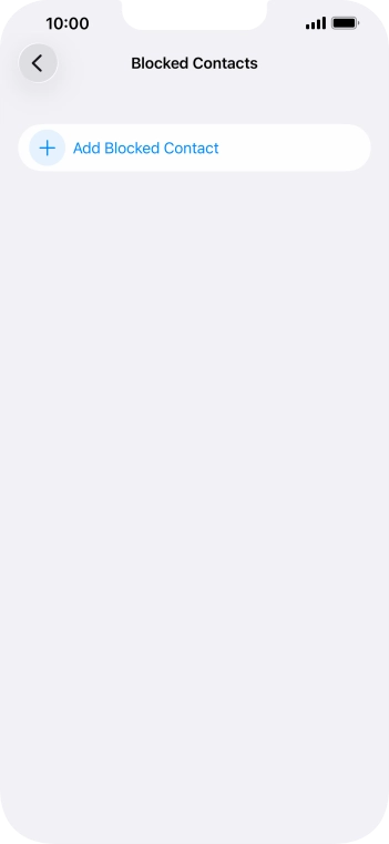 Press Add Blocked Contact and follow the instructions on the screen to block a contact.
