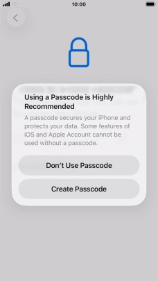 If you turn off the function, press Don't Use Passcode.