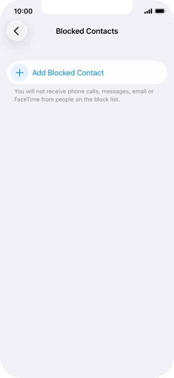 Press Add Blocked Contact and follow the instructions on the screen to block a contact.