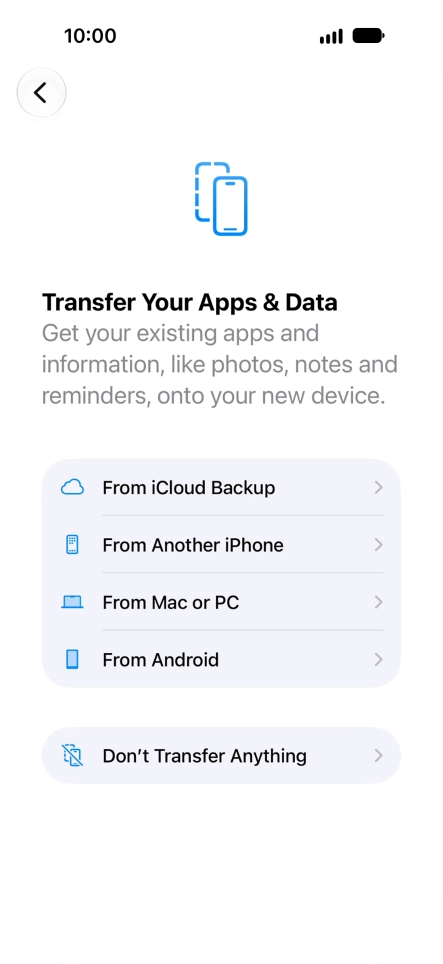 Press Don't Transfer Anything and follow the instructions on the screen to finish the activation.