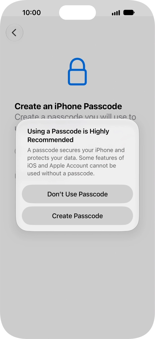 If you turn off the function, press Don't Use Passcode.