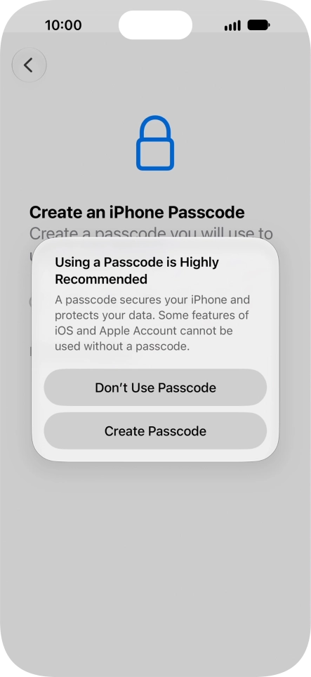If you turn off the function, press Don't Use Passcode.
