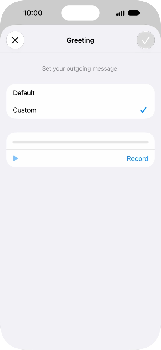 Press Record to start recording a personal greeting.
