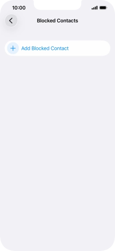 Press Add Blocked Contact and follow the instructions on the screen to block a contact.