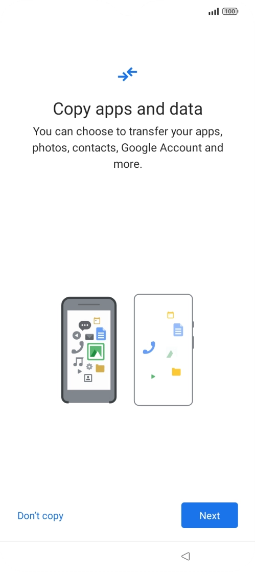 You can transfer the contents of another phone to your phone when it's activated for the first time and after a factory reset. When this screen is displayed, your phone is ready to transfer contents from another phone.