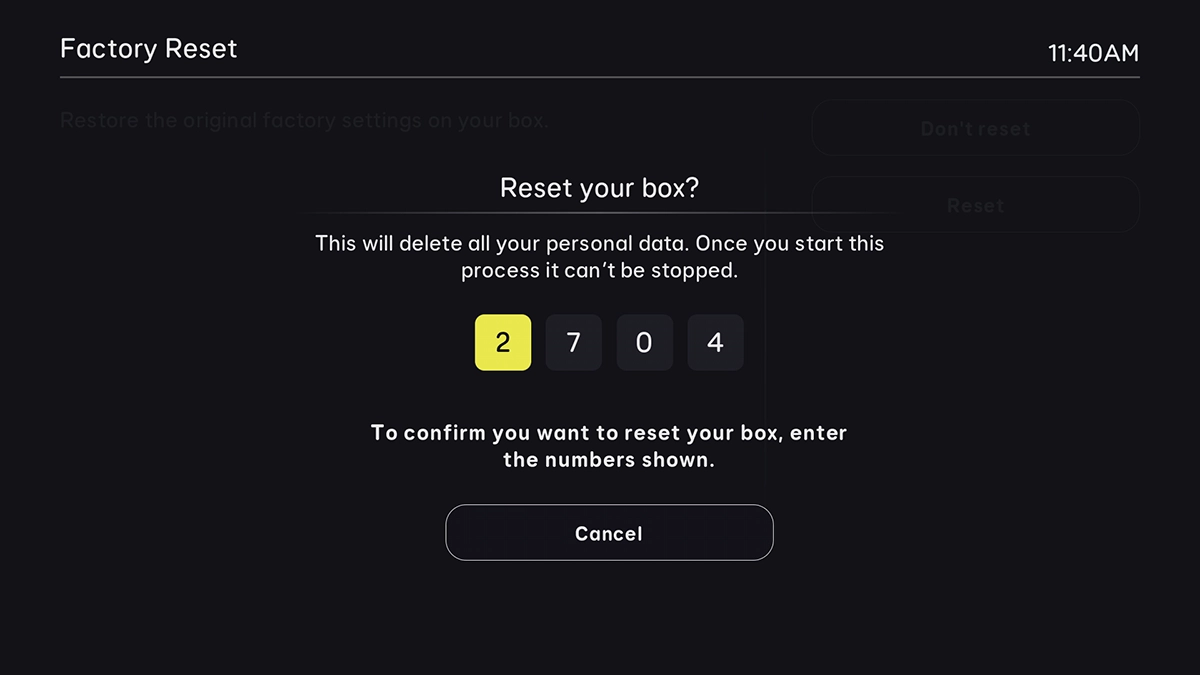 Key in the code on the screen to confirm. Wait while your set-top box restores the factory default settings. Follow the instructions on the screen to set up your set-top box and prepare it for use.
