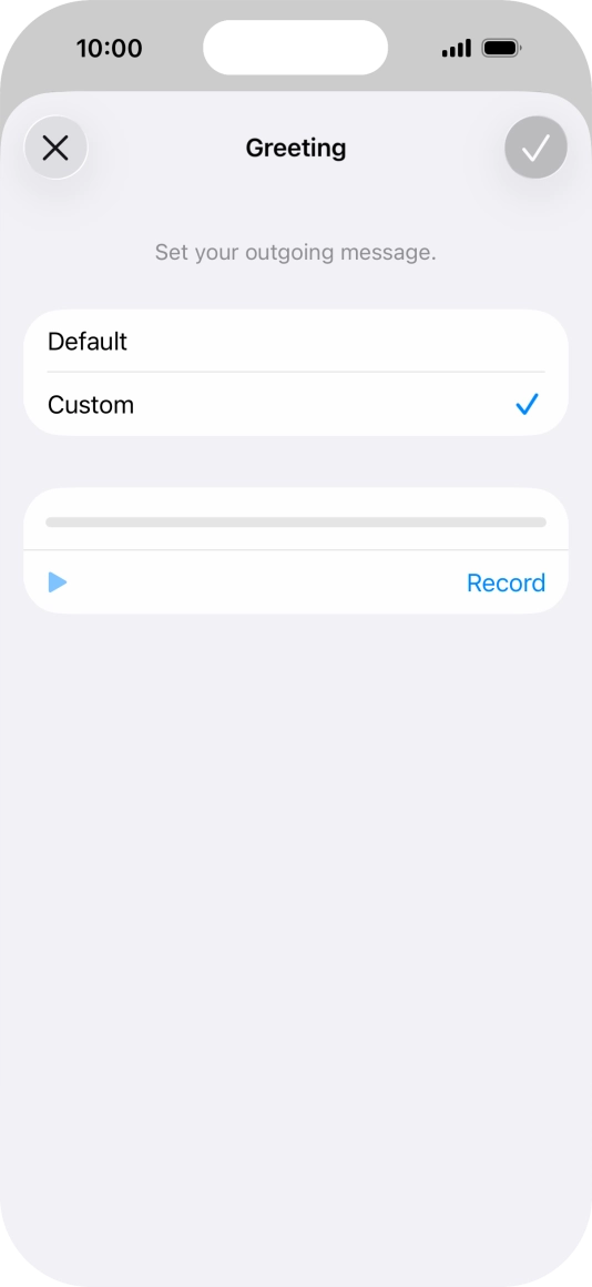 Press Record to start recording a personal greeting.