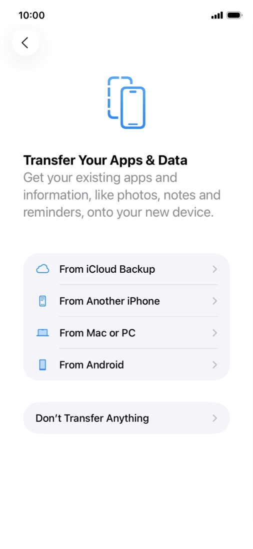 Press Don't Transfer Anything and follow the instructions on the screen to finish the activation.