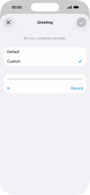 Press Record to start recording a personal greeting.