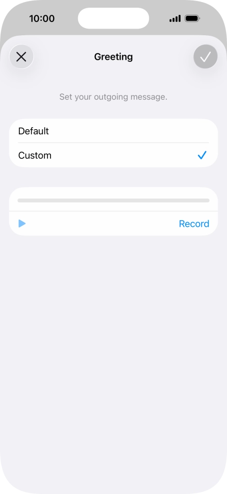 Press Record to start recording a personal greeting.